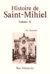 SAINT-MIHIEL (HISTOIRE DE) VOL. II