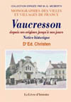 VAUCRESSON DEPUIS SES ORIGINES JUSQU'À  NOS JOURS. NOTICE HISTORIQUE