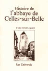 CELLES-SUR-BELLE (HISTOIRE DE L'ABBAYE DE)