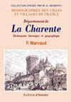 CHARENTE (DEPARTEMENT DE LA). DICTIONNAIRE HISTORIQUE ET GEOGRAPHIQUE