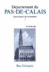 PAS-DE-CALAIS, DICTIONNAIRE DES COMMUNES VOL. I (DEPARTEMENT DU)