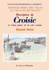 LE CROISIC (DESCRIPTION) ET UNE PARTIE DE LA CÔTE VOISINE