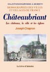 CHATEAUBRIANT, LES CHÂTEAUX, LA VILLE ET LES EGLISES