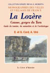 LA LOZERE, CAUSSE, GORGES DU TARN. GUIDE DU TOURISTE, DU NATURALISTE ET DE L'ARCHEOLOGUE