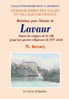 LAVAUR (MATERIAUX POUR L'HISTOIRE DE) DEPUIS LES ORIGINES DE LA VILLE JUSQU'AUX GUERRES RELIGIEUSES DU XVIE SIÈCLE