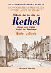 RETHEL. HISTOIRE DE LA VILLE DE RETHEL DEPUIS SON ORIGINE JUSQU'À  LA REVOLUTION