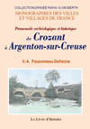 CROZANT À  ARGENTON-SUR-CREUSE (DE) - PROMENADE ARCHEOLOGIQUE ET HISTORIQUE