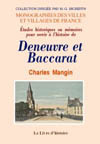 BACCARAT ET DENEUVRE (ETUDES HIST. OU MEMOIRES POUR SERVIR À  L'HISTOIRE DE)