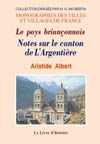 L'ARGENTIERE (LE PAYS BRIANÇONNAIS. NOTES SUR LE CANTON DE)