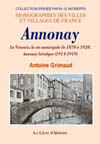 ANNONAY. LE VIVARAIS, LA VIE MUNICIPALE DE 1870 À  1920, ANNONAY HEROIQUE (1914-1919)