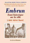 EMBRUN (ESSAI HISTORIQUE SUR LA VILLE D')