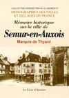 SEMUR-EN-AUXOIS (MEMOIRES HISTORIQUES SUR LA VILLE DE )