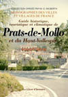 PRATS-DE-MOLLO. GUIDE HIST., TOURISTIQUE ET CLIMATIQUE DE P. & DU HAUT VALESPIR