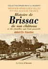 BRISSAC (HISTOIRE DE B. ET DE SON CHÂTEAU ET DES FAMILLES QUI L'ONT POSSEDE)