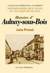 AULNAY-SOUS-BOIS (HISTOIRE D')