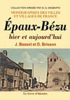 EPAUX-BEZU HIER ET AUJOURD'HUI. TEXTE ET CARTES POSTALES