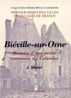 BIEVILLE-SUR-ORNE. HISTOIRE D'UNE PETITE COMMUNE DU CALAVADOS