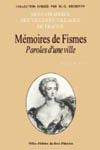 FISMES (MEMOIRES DE) PAROLES D'UNE VILLE