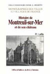 MONTREUIL-SUR-MER ET SON CHATEAU, HISTOIRE DE