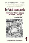 LE PATOIS CHAMPENOIS VOLUME I