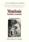 MONTLOUIS, SON HISTOIRE, SES SOUVENIRS