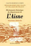 AISNE (DICTIONNAIRE HISTORIQUE DU DEPARTEMENT DE L'). TOME I ( DE A À  K)