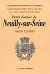 NEUILLY-SUR-SEINE (PETITE HISTOIRE DE)