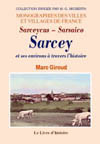 SARCEY (SARCEYCUS - SARSAICO) ET SES ENVIRONS À  TRAVERS L'HISTOIRE