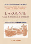 L'ARGONNE. GUIDE DU TOURISTE ET DU PROMENEUR