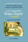 RENNES (LA COMMISSION BRUTUS MAGNIER À )