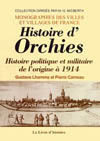 ORCHIES HISTOIRE POLITIQUE ET MILITAIRE D'ORCHIES DE L'ORIGINE À  1914