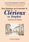 CLERIEUX (ESSAI HISTORIQUE SUR LA BARONNIE DE CLERIEU-EN-DAUPHINE)