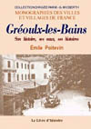 GREOUX-LES-BAINS (SON HISTOIRE, SES EAUX, SES HISTOIRES...)