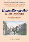 HAUTEVILLE-SUR-MER ET SES ENVIRONS (HISTOIRE ET ORIGINALITE)