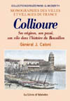 COLLIOURE. SES ORIGINES, SON PASSE, SON RÔLE DANS L'HISTOIRE DU ROUSSILLON