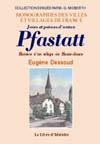 PFASTATT. HISTOIRE D'UN VILLAGE DE HAUTRE-ALSACE