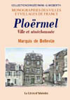 PLOERMEL, VILLE ET SENECHAUSSEE