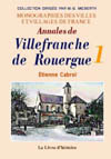 VILLEFRANCHE DE ROUERGUE (ANNALES DE). TOME I