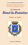 DOUE-LA-FONTAINE (LE CANTON DE). NOTICE HISTORIQUE ET ECONOMIQUE