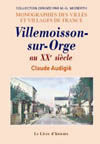 VILLEMOISSON-SUR-ORGE AU XXE SIÈCLE