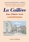 LA CAILLERE. ESSAI D HISTOIRE LOCALE