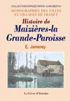 MAIZIÀˆRES-LA-GRANDE-PAROISSE (HISTOIRE DE)