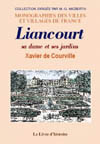 LIANCOURT,  SA DAME ET SES JARDINS