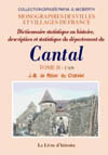 CANTAL (DICTIONNAIRE STATISTIQUE OU HISTOIRE, DESCRIPTION ET STATISTIQUE DU DEPARTEMENT DU CANTAL DU) VOL. II CAN