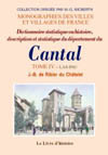 CANTAL (DICTIONNAIRE STATISTIQUE OU HISTOIRE, DESCRIPTION ET STATISTIQUE DU DEPARTEMENT DU). VOL. IV LAS-PAU