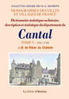 CANTAL (DICTIONNAIRE STATISTIQUE OU HISTOIRE, DESCRIPTION ET STATISTIQUE DU DEPARTEMENT DU). VOL. V PAU-YTR