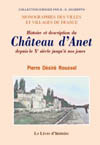 ANET (HISTOIRE ET DESCRIPTION DU CHÂTEAU D'ANET DEPUIS LE XE SIÈCLE JUSQU'À  NOS JOURS)