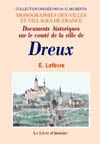 DREUX (DOCUMENTS HISTORIQUES SUR LE COMTE ET LA VILLE DE)