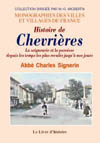 CHEVRIÀˆRES (HISTOIRE DE). LA SEIGNEURIE ET LA PAROISSE DEPUIS LES TEMPS LES PLUS RECULES JUSQU'À  NOS JOURS