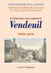 VENDEUIL (ESSAI HISTORIQUE SUR LA COMMUNE DE)